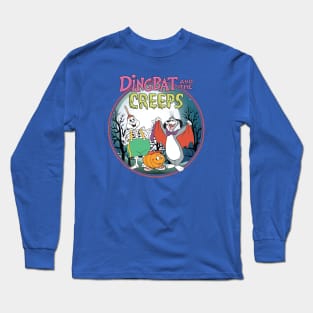 Dingbat And The Creeps Long Sleeve T-Shirt